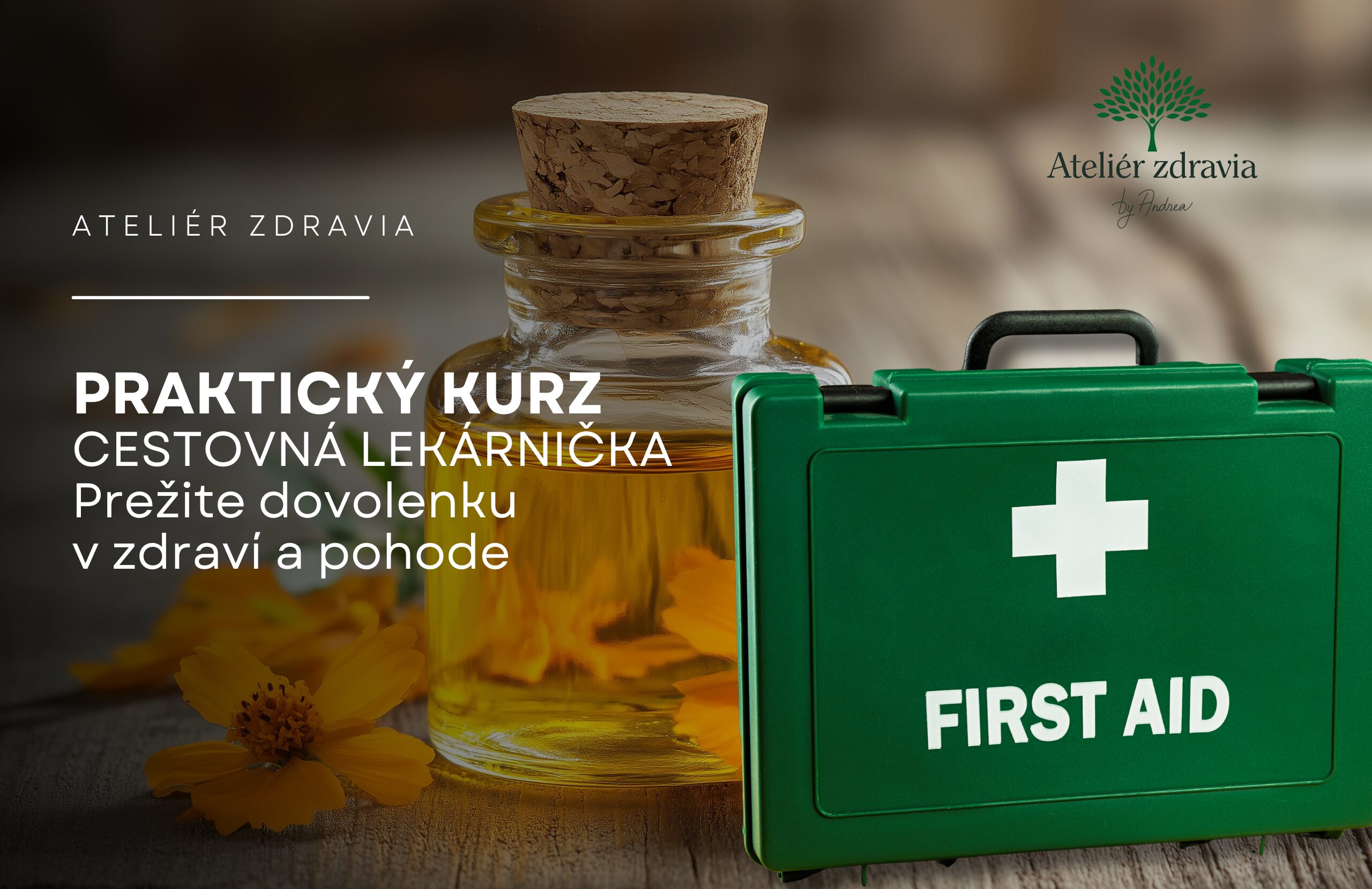 Kurz Ateliéru zdravia Cestovná lekárnička v praxi
